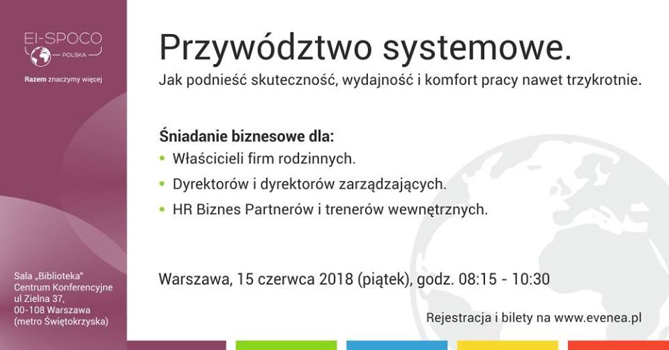 Przywództwo systemowe (skuteczność, wydajność i komfort pracy) – szkolenie Warszawa
